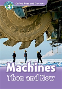 Books Frontpage Oxford Read and Discover 4. Machines Then and Now Audio CD Pack