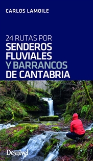 Books Frontpage 24 rutas por senderos fluviales y barrancos de Cantabria