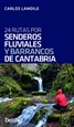 Front page24 rutas por senderos fluviales y barrancos de Cantabria
