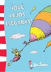 Front page¡Qué lejos llegarás! (Colección Dr. Seuss)