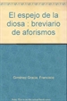 Front pageEl espejo de la diosa: breviario de aforismos