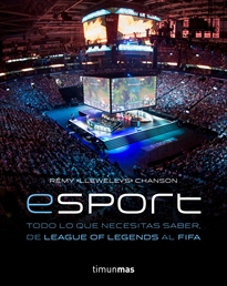 Books Frontpage ESports. Todo lo que necesitas saber, de League of Legends al FIFA