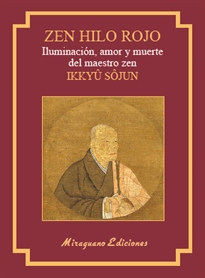 Books Frontpage Zen Hilo Rojo. Iluminación, amor y muerte del maestro zen Ikkuyu Sojun
