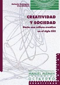 Books Frontpage Creatividad y sociedad: hacia una cultura creativa en el siglo XXI