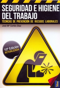 Books Frontpage Seguridad e Higiene del Trabajo. Técnicas de Prevención de Riesgos Laborales (10ª ed)
