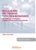 Front pageRegulación del trabajo y Política económica. De cómo los derechos laborales mejoran la Economía (Papel + e-book)