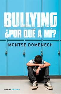 Books Frontpage Bullying: ¿por qué a mí?