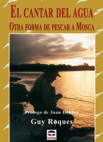 Books Frontpage El Cantar Del Agua. Otra Forma De Pescar A Mosca