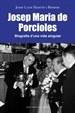 Front pageJosep Maria Porcioles. Biografia d'una vida singular