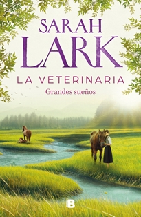 Books Frontpage La veterinaria. Grandes sueños (La veterinaria 1)
