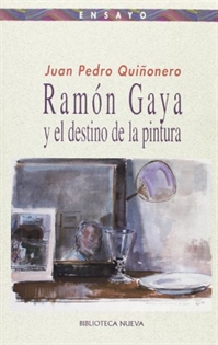 Books Frontpage Ramón Gaya y el destino de la pintura