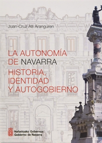 Books Frontpage La autonomía de Navarra. Historia, identidad y autogobierno
