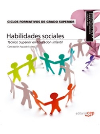 Books Frontpage Ciclos Formativos de Grado Superior. Técnico Superior en Educación infantil. Habilidades sociales (Código:0017)