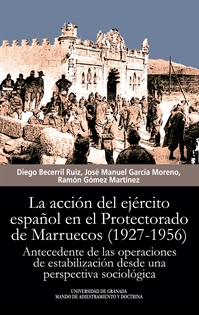 Books Frontpage La acción del ejército español en el Protectorado de Marruecos (1927-1956)