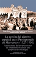 Front pageLa acción del ejército español en el Protectorado de Marruecos (1927-1956)