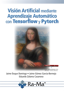 Books Frontpage Visión artificial mediante Aprendizaje Automático con Tensorflow y Pytorch