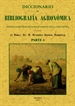 Front pageDiccionario de bibliografia agronomica de toda clase de escritos relacionados con la agricultura (2 partes)