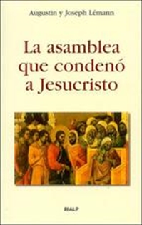 Books Frontpage La asamblea que condenó a Jesucristo