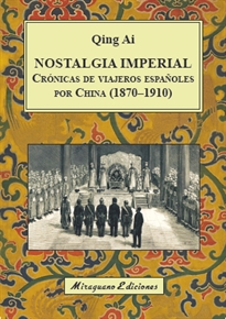 Books Frontpage Nostalgia imperial. Crónicas de viajeros españoles por China (1870-1910)