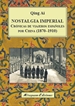 Front pageNostalgia imperial. Crónicas de viajeros españoles por China (1870-1910)