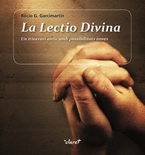 Books Frontpage La lectio divina: un itinerari antic amb possibilitats noves