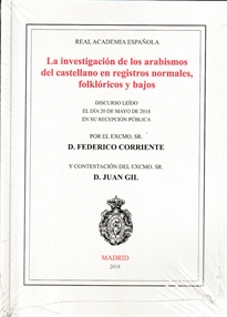 Books Frontpage La investigación de los arabismos del castellano en registros normales, folklóricos y bajos