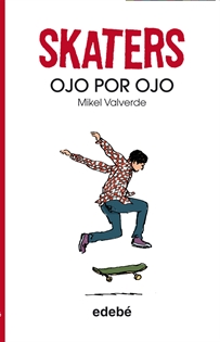 Books Frontpage Skaters 3. Ojo por ojo, de Mikel Valverde