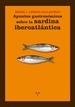 Front pageApuntes gastronómicos sobre la sardina iberoatlántica