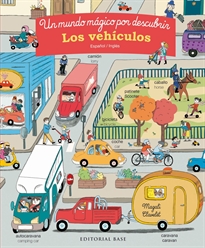 Books Frontpage LOS VEHíCULOS. UN MUNDO MáGICO POR DESCUBRIR. ESPAñOL/INGLéS