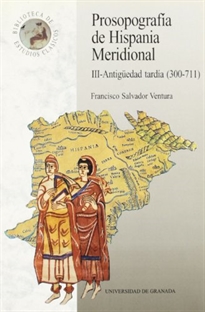 Books Frontpage Prosopografía de Hispania meridional III Antigüedad Tardía (300-711)