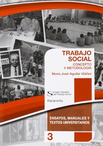 Books Frontpage TRABAJO SOCIAL: CONCEPTO Y METODOLOGÍA. Colección CGTS / Paraninfo
