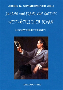 Books Frontpage Johann Wolfgang von Goethes West-östlicher Divan, Hermann und Dorothea