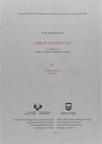 Books Frontpage Luis Michelena. Obras completas. XV. Bibliografía. Índices