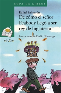 Books Frontpage De cómo el señor Peabody llegó a ser rey de Inglaterra