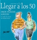 Front pageLlegar a los 50 ¡nos vuelve locos!