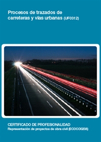 Books Frontpage Procesos de trazados de carreteras y vías urbanas (UF0312)