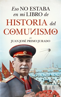 Books Frontpage Eso no estaba en mi libro de historia del Comunismo