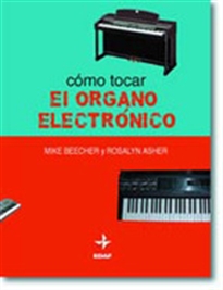 Books Frontpage Cómo tocar el órgano electrónico