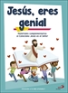 Front pageJesús, eres genial (libro de actividades) Iniciación a la vida cristiana 1