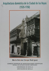 Books Frontpage Arquitectura doméstica de la Ciudad de los Reyes (1535-1750)