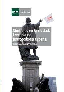 Books Frontpage Símbolos en la ciudad. Lecturas de antropología urbana