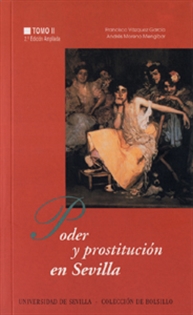 Books Frontpage Poder y prostitución en Sevilla: (siglos XIV al XX)