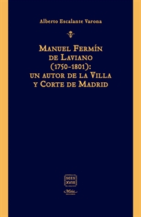 Books Frontpage Manuel Fermín de Laviano (1750-1801): un autor de la Villa y Corte de Madrid