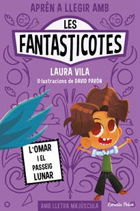 Books Frontpage Aprèn a llegir amb Les Fantasticotes 3. L'Omar i el passeig lunar