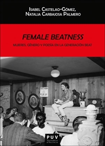 Books Frontpage Female Beatness: Mujeres, género y poesía en la generación Beat