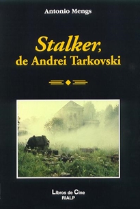 Books Frontpage Stalker, de Andrei Tarkovski. La metáfora del camino