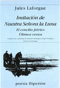 Books Frontpage Imitación de Nuestra Señora de la Luna;  El concilio feérico; Últimos versos