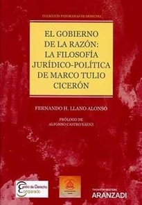 Books Frontpage El gobierno de la razón: la filosofía jurídico-política de Marco Tulio Cicerón (Papel + e-book)