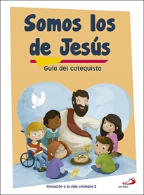 Books Frontpage Somos los de Jesús (guía del catequista) Iniciación a la vida cristiana 2