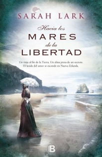 Books Frontpage Hacia los mares de la libertad (Trilogía del árbol Kauri 1)